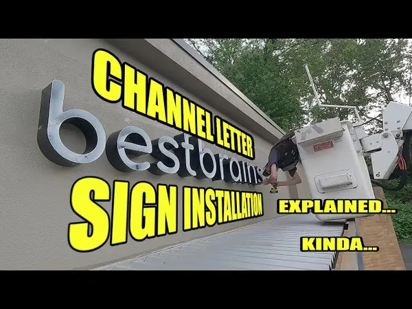 Installing Large Outdoor Channel Letters: 7 Things the Brochure Won't Tell You