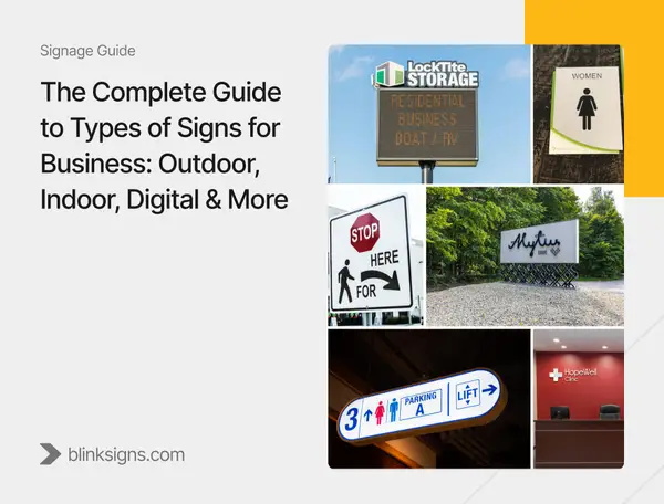 The Ultimate Guide to All Types of Business Signs – What 27 Years on the Factory Floor Taught Me